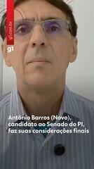 Antônio Barros (Novo), candidato ao Senado do PI, faz suas considerações finais
