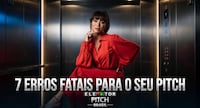 Elevator Pitch Brasil define finalistas e caminha para último episódio da temporada