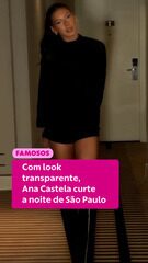 Com look transparente, Ana Castela curte a noite de São Paulo